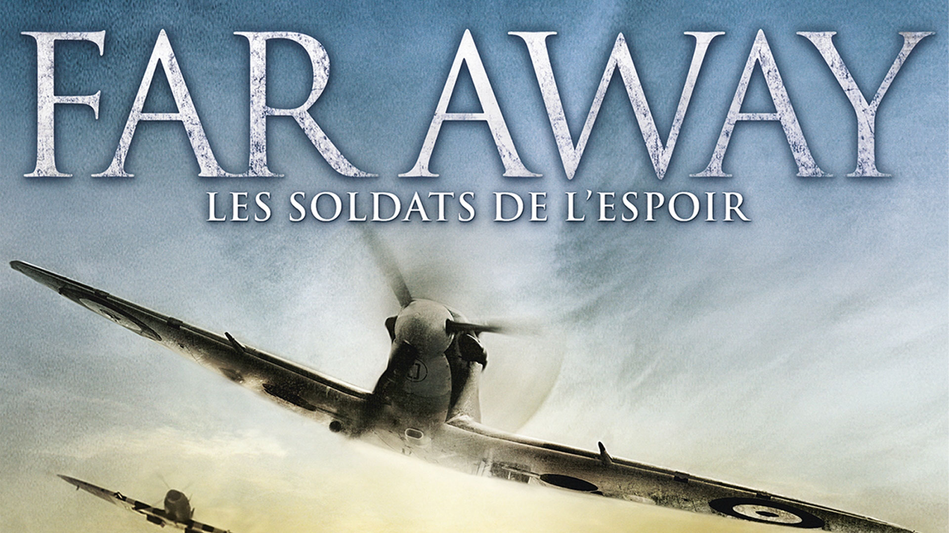 Far Away Les Soldats De L'espoir Streaming Vostfr
